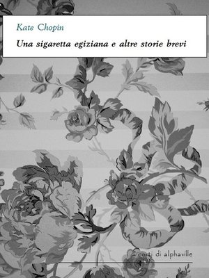 cover image of Una sigaretta egiziana e altre storie brevi